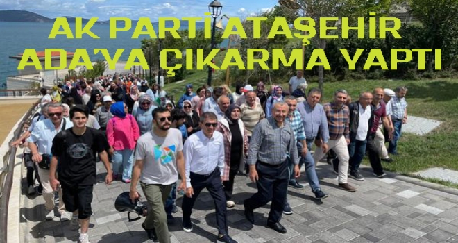 AK PARTİ ATAŞEHİR ADA'YA ÇIKARMA YAPTI