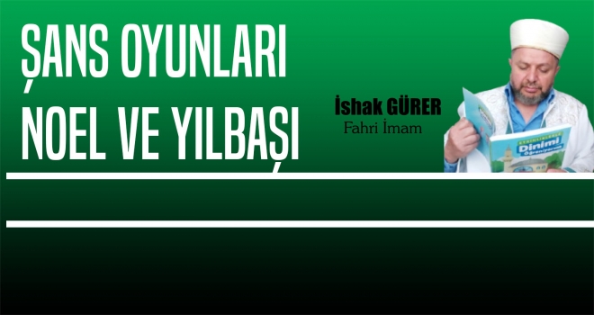 ŞANS OYUNLARI NOEL VE YILBAŞI