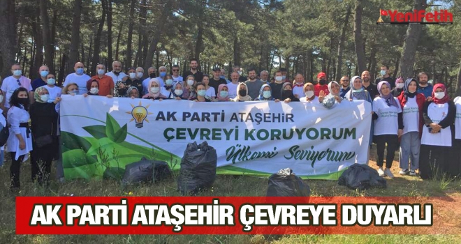 AK PARTİ ATAŞEHİR ÇEVREYE DUYARLI