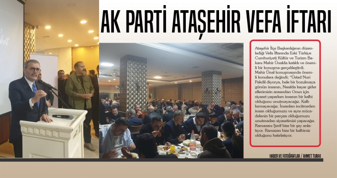 AK PARTİ İSTANBUL ATAŞEHİR TEŞKİLATI VEFA İFTARI