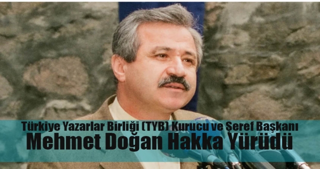 Türkiye Yazarlar Birliği Kurucu Başkanı Mehmet Doğan, 77 yaşında hayatını kaybetti.